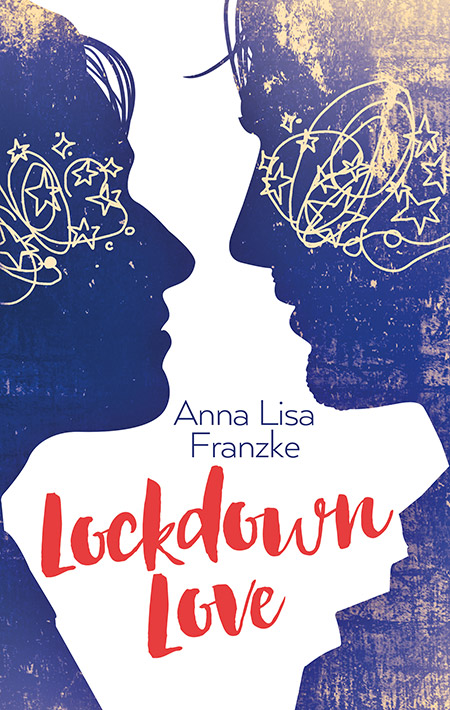 Lockdown Love von Anna Lisa Franzke