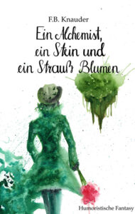 Ein Alchemist, ein Strein und ein Strauß Blumen von F.B. Knauder