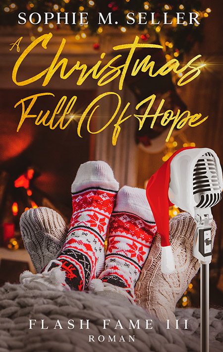 Flash Fame: A Christmas Full Of Hope von Sophie M. Seller