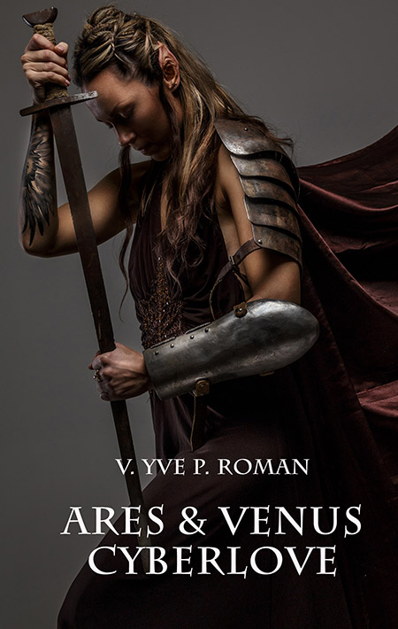 Ares & Venus Cyberlove von V. Yve P. Roman