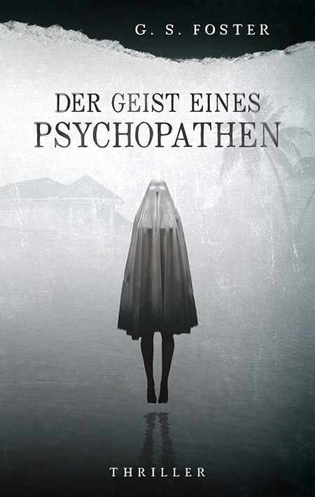 Der Geist eines Psychopathen – G.S. Foster