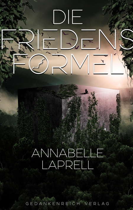 Die Friedensformel – Annabelle Laprell