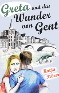 Greta und das Wunder von Gent – Katja Pelzer